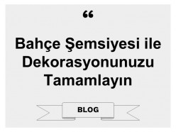 Bahçe Şemsiyesi ile Dekorasyonunuzu Tamamlayın