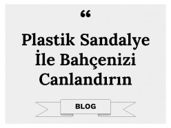 Plastik Sandalye ile Bahçenizi Canlandırın