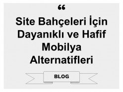 Site Bahçeleri İçin Dayanıklı ve Hafif Mobilya Alternatifleri