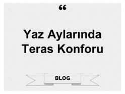 Yaz Aylarında Teras Konforu