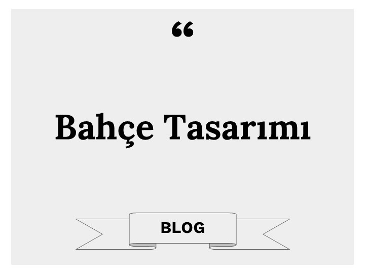 Bahçe Tasarımı